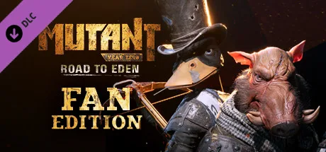 Mutant Year Zero: Road to Eden - Fan Edition Content (DLC)