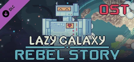 Lazy Galaxy: Rebel Story Soundtrack (DLC)