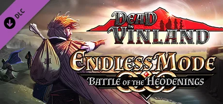 Dead In Vinland - Endless Mode: Battle Of The Heodenings (DLC)