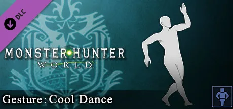 Monster Hunter: World - Gesture: Cool Dance (DLC)
