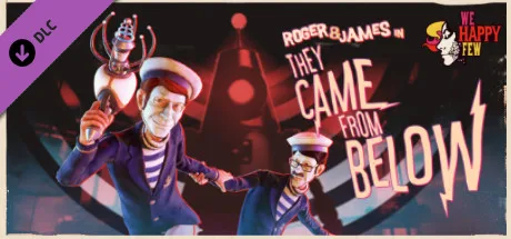 We Happy Few - Roger & James in They Came From Below (DLC)