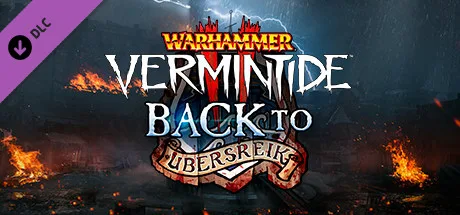Warhammer: Vermintide 2 - Back to Ubersreik (DLC)
