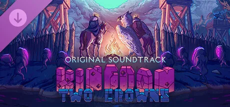 Kingdom Two Crowns: OST (DLC)