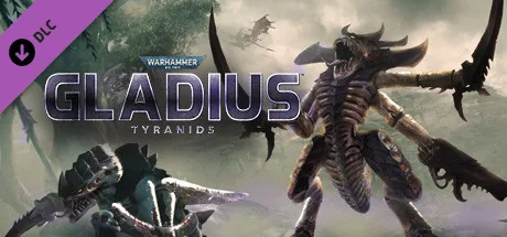 Warhammer 40,000: Gladius - Tyranids (DLC)