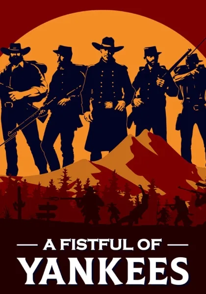 A Fistful Of Yankees