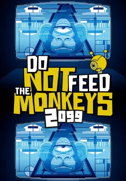 Do Not Feed the Monkeys 2099
