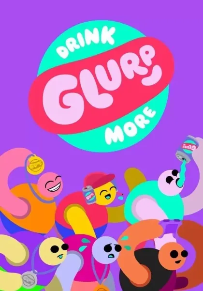 Drink More Glurp