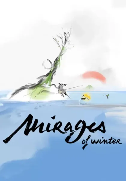 Mirages of Winter