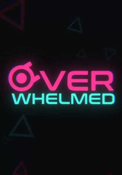 OVERWHELMED