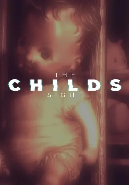 The Childs Sight